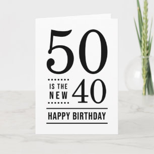 50ste verjaardag Wit en zwart 50 is de nieuwe 40 Kaart