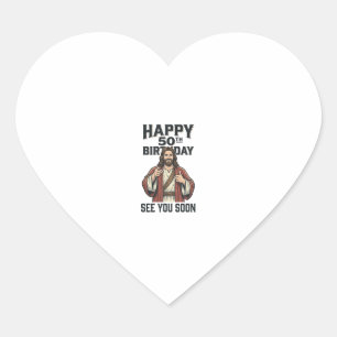 50ste verjaardag Zie je binnenkort Religieus humor Hart Sticker
