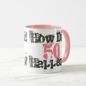 50ste verjaardagscadeau. Hoe is 50 gebeurd? Mok (Voorkant rechts)