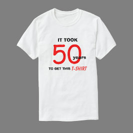 50ste verjaardagscadeaus voor mannen T Shirt - Fun