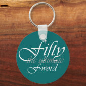 50ste verjaardagsgeschenken - Vijftig, het ultieme Sleutelhanger (Voorkant)