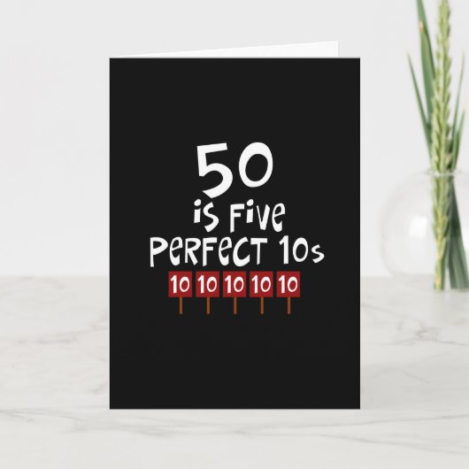 50ste verjaardagsgiften, 50 is 5 perfecte 10s! kaart (Voorkant)
