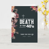 50ste verjaardagskaart Grappige dood van je 40ste Kaart (Gele Bloem)