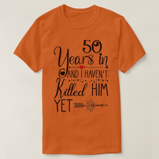 50ste weddenschap Jubileum Gift voor haar 50 jaar T-shirt (Design voorkant)