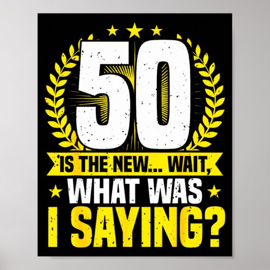 50th Birthday, 50 Is The New... Funny 50 Years Old Poster (Voorkant)