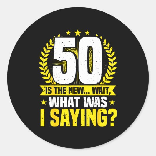 50th Birthday, 50 Is The New... Funny 50 Years Old Ronde Sticker (Voorkant)