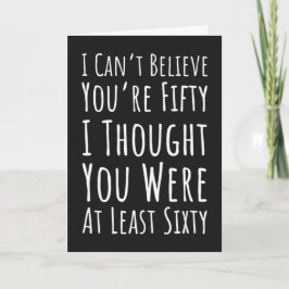 50th Birthday Card Age 50 Fiftieth Fifty Years Old Kaart