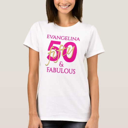 50th Birthday Custom Name 50 and Fabulous  T-shirt (Voorkant)