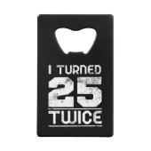 50th Birthday Funny Creditkaart Flessenopener (Voorkant)