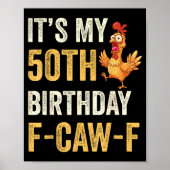 50th Birthday Funny F-caw-f Chicken Rooster Crow F Poster (Voorkant)