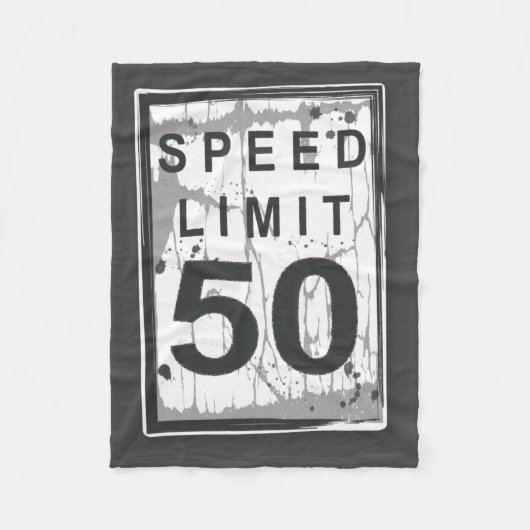 50th Birthday Funny Ngy Speed Limit Sign  Fleece Deken (Voorkant)