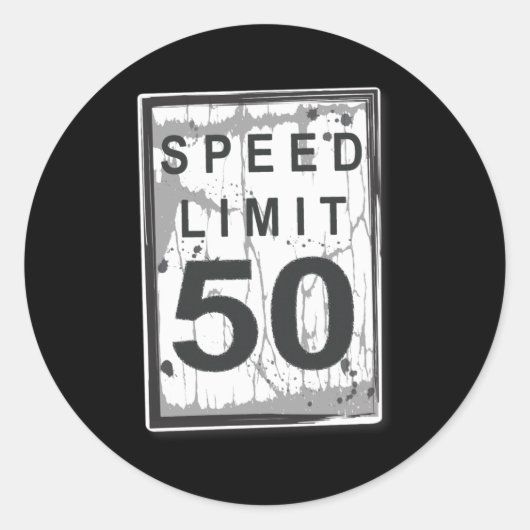 50th Birthday Funny Ngy Speed Limit Sign  Ronde Sticker (Voorkant)