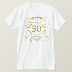 50th Birthday Gag Gift T-shirt