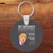 50th Birthday Gift Funny Trump Quote Shirt For Men Sleutelhanger (Voorkant)