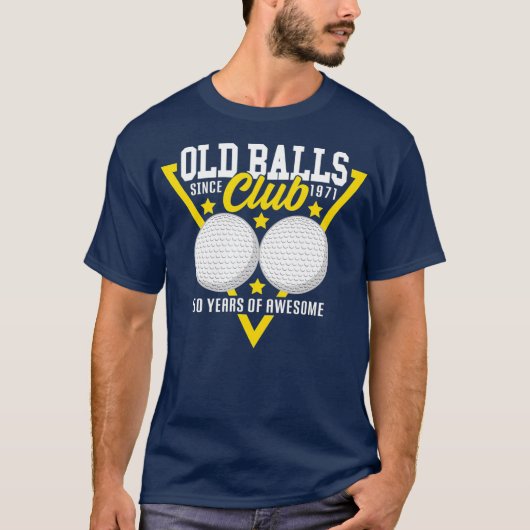 50th Birthday I 1971 Old Balls Club I Sport Golf T-shirt (Voorkant)