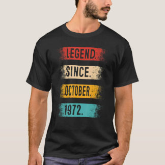 50th Birthday Legend Since October 1972 50 Years T-shirt