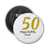 50th Birthday Naam toevoegen Datum Jaar Black sjab Button Flesopener (Voorkant)