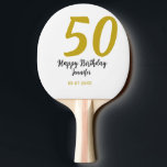 50th Birthday Naam toevoegen Datum Jaar Black sjab Tafeltennisbatje<br><div class="desc">bewerkbaar ontwerp</div>