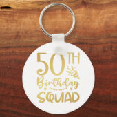 50th Birthday Squad 50 Party Crew Button Sleutelha Sleutelhanger (Voorkant)