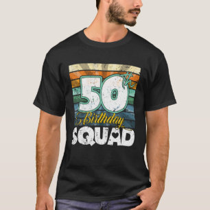50th Birthday Squad  Retro Funny 50 Year el T-shirt
