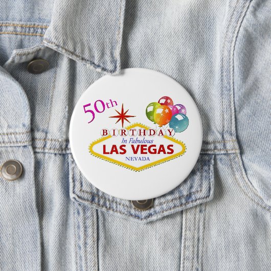 50th Las Vegas Birthday Huge, 4-inch Button (In situ)