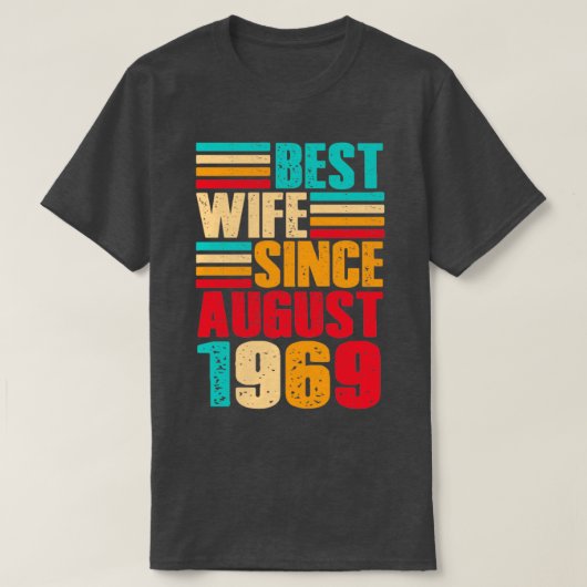 50th Wedding Anniversary Gifts Wife Since August T-shirt (Design voorkant)