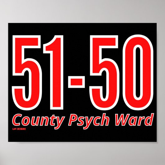 "51-50" grappige psychiatrische psychiatrie poster (Voorkant)