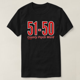 "51-50" grappige psychiatrische psychiatrie t-shirt