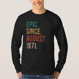 51 jaar oud 51 jaar Geweldige sinds augustus T-shirt