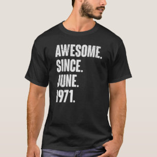 51 jaar oud 51e verjaardag Geweldige sinds juni 19 T-shirt