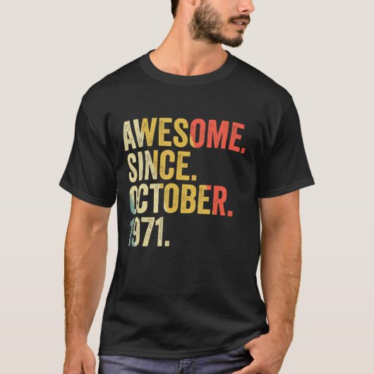 51 jaar oude 51e verjaardag Geweldige sinds oktobe T-shirt (Voorkant)