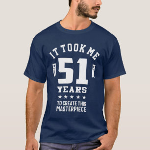 51 jaar oude cadeau   51e verjaardag Cadeauideeën T-shirt