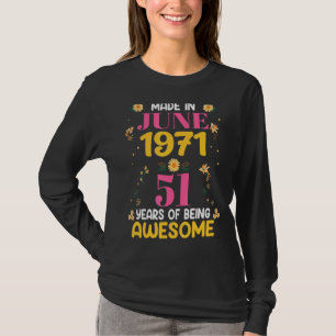 51 jaar oude vrouwen gemaakt in juni 1971 Verjaard T-shirt