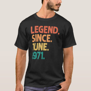 51e verjaardag Legende sinds juni 1971 51 jaar oud T-shirt