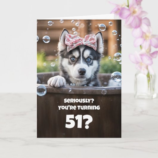 51st Birthday Cute and Funny Husky Puppy Kaart (Orchidee)