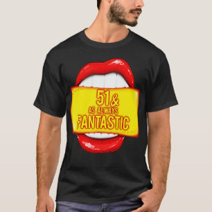 51ste verjaardag 51 zoals altijd fantastische rode t-shirt