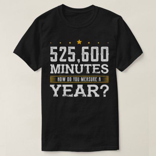 525.600 minuten funny Acting Theater T-shirt (Design voorkant)