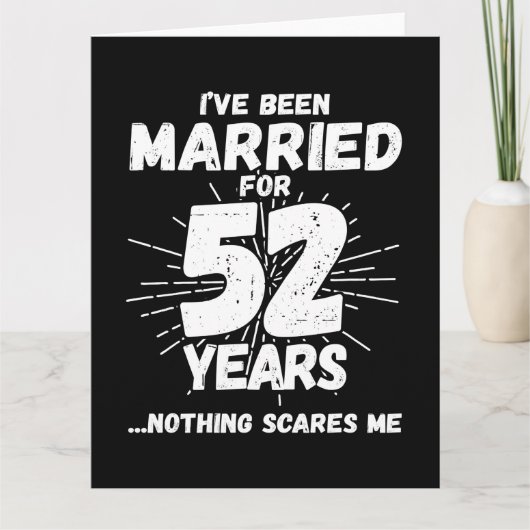 52 Jaar Getrouwd Grappige 52e Trouwdag Kaart (Voorkant)