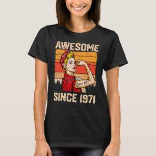 52 jaar Geweldige sinds 1971 52e verjaardag vrouwe T-shirt