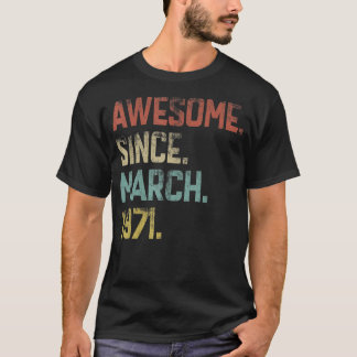 52 jaar Geweldige sinds maart 1971 52e verjaardag T-shirt