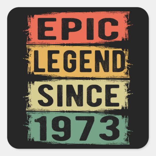 52 jaar oud Bday 1973 Epic Legend 52ste verjaardag Vierkante Sticker (Voorkant)