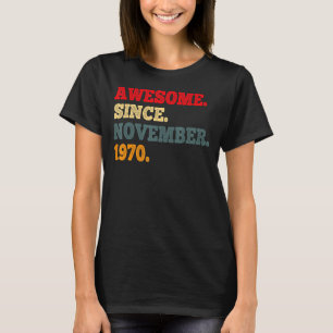 52 jaar oud Geweldige sinds november 1970 52e bair T-shirt
