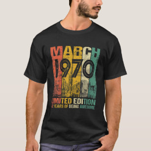52 jaar oud Maart 1970 Limited Edition 52nd Bday T-shirt
