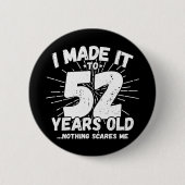 52 Jaar Oud Sarcastisch Meme Grappig 52e Verjaarda Ronde Button 5,7 Cm (Voorkant)