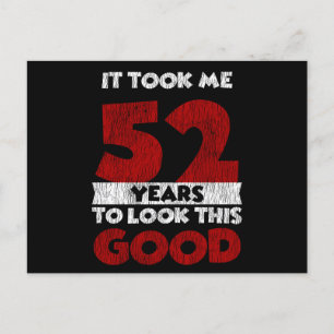 52 Jaar Oude Verjaardag Maakte Me Eens Goed Kijken Briefkaart
