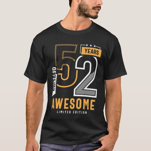 52 Years Of Being Awesome 52nd Birthday T-shirt (Voorkant)