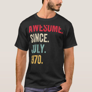 52 Years Old Awesome Since July 1970 52th Birthda T-shirt