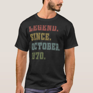 52 Years Old Legend Since October 1970 52nd Birth T-shirt