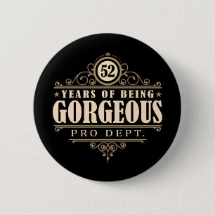 52e verjaardag (52 jaar prachtige) ronde button 5,7 cm