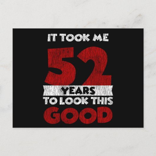 52e verjaardag Ik zie eruit als 52 Briefkaart (Voorkant)